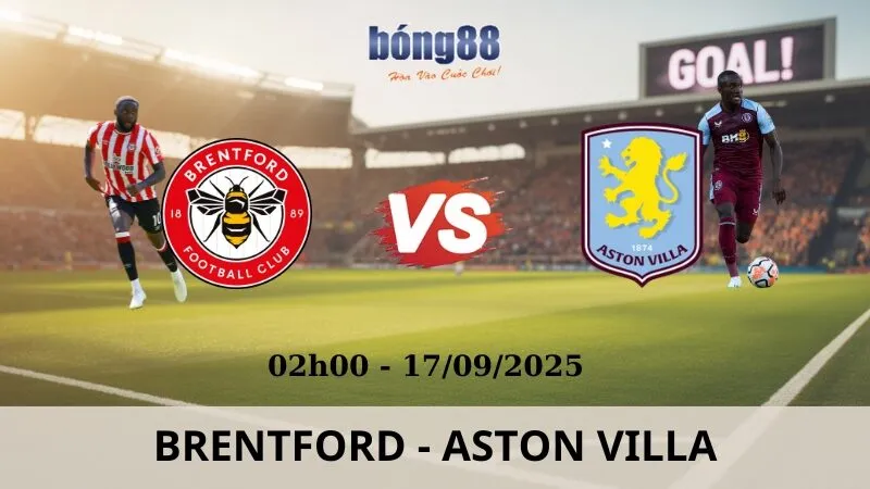 Soi Kèo Bóng Đá - Brentford vs Aston Villa