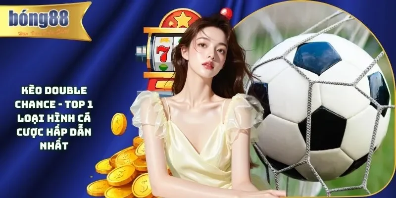 Kèo Double Chance