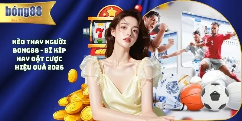 Keo Thay Nguoi Bong88 Thumb